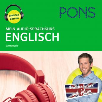 [German] - PONS Mein Audio-Sprachkurs ENGLISCH: Mit dem Hörkurs in 330 Minuten flexibel unterwegs lernen (A1)