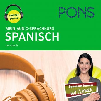 [German] - PONS Mein Audio-Sprachkurs SPANISCH: Mit dem Hörkurs in 330 Minuten flexibel unterwegs lernen (A1)