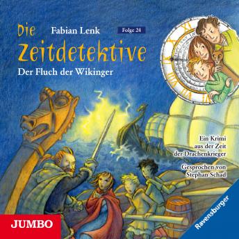 [German] - Die Zeitdetektive. Der Fluch der Wikinger. Ein Krimi aus der Zeit der Drachenkrieger [24]