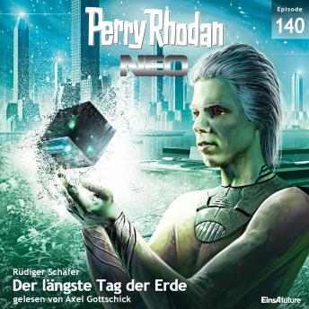 [German] - Perry Rhodan Neo 140: Der längste Tag der Erde: Staffel: Meister der Sonne 10 von 10