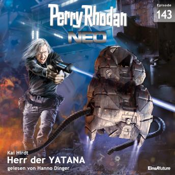 [German] - Perry Rhodan Neo 143: Herr der YATANA: Staffel: METEORA