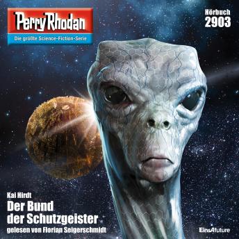 [German] - Perry Rhodan 2903: Der Bund der Schutzgeister: Perry Rhodan-Zyklus 'Genesis'