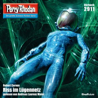 [German] - Perry Rhodan 2911: Riss im Lügennetz: Perry Rhodan-Zyklus 'Genesis'