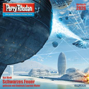 [German] - Perry Rhodan 2926: Schwarzes Feuer: Perry Rhodan-Zyklus 'Genesis'