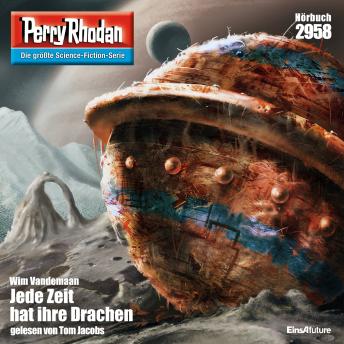 [German] - Perry Rhodan 2958: Jede Zeit hat ihre Drachen: Perry Rhodan-Zyklus 'Genesis'