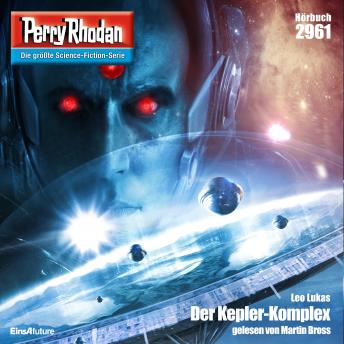 [German] - Perry Rhodan 2961: Der Kepler-Komplex: Perry Rhodan-Zyklus 'Genesis'