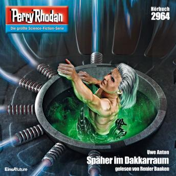 [German] - Perry Rhodan 2964: Späher im Dakkarraum: Perry Rhodan-Zyklus 'Genesis'