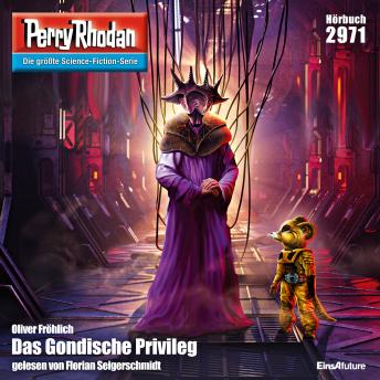 [German] - Perry Rhodan 2971: Das Gondische Privileg: Perry Rhodan-Zyklus 'Genesis'
