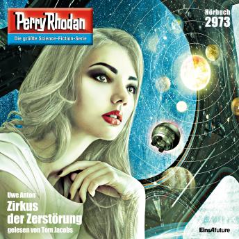 [German] - Perry Rhodan 2973: Zirkus der Zerstörung: Perry Rhodan-Zyklus 'Genesis'