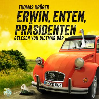 [German] - Erwin, Enten, Präsidenten: Ein Kriminalroman mit Erwin Düsedieker - 4