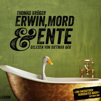 [German] - Erwin, Mord &amp; Ente: Ein Kriminalroman mit Erwin Düsedieker - 1 : Thomas Krüger episode artwork
