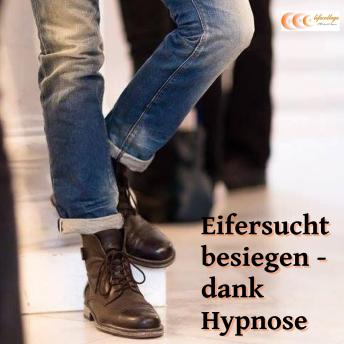 [German] - Eifersucht besiegen - dank Hypnose