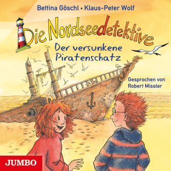 [German] - Die Nordseedetektive. Der versunkene Piratenschatz [Band 5]