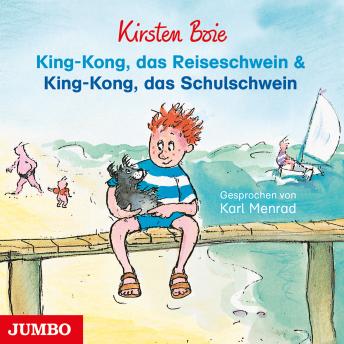 [German] - King-Kong, das Reiseschwein & King-Kong, das Schulschwein