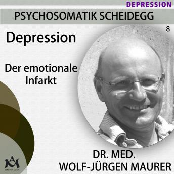 [German] - Depression - Der emotionale Infarkt