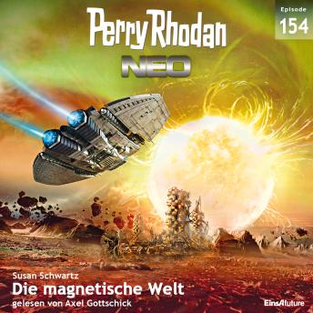 [German] - Perry Rhodan Neo 154: Die magnetische Welt: Staffel: Die zweite Insel
