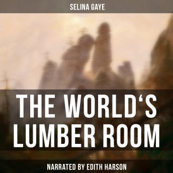 Download World's Lumber Room by Selina Gaye