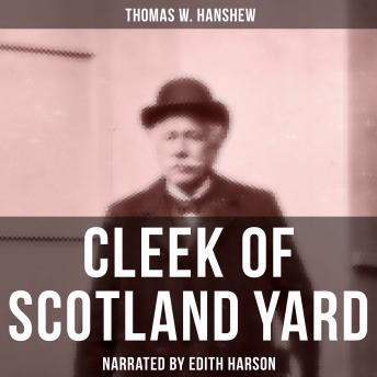 Cleek of Scotland Yard: Detective Hamilton Cleek Mystery