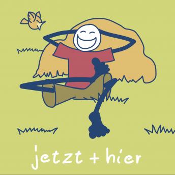 [German] - hier + jetzt: Meditationen zum Loslassen und Einschlafen: 5 friedvolle Reisen in die Nacht