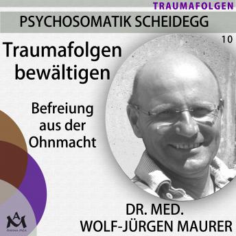 [German] - Traumafolgen bewältigen: Befreiung aus der Ohnmacht