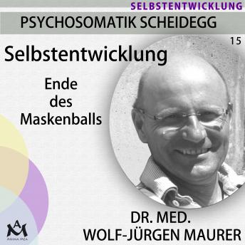 [German] - Selbstentwicklung: Ende des Maskenballs