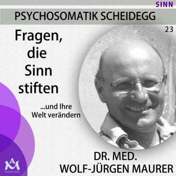 [German] - Fragen, die Sinn stiften: ...und Ihre Welt verändern