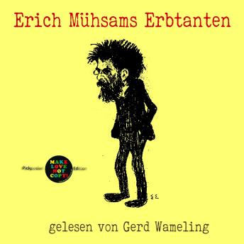 [German] - Erich Mühsams Erbtanten: gelesen von Gerd Wameling