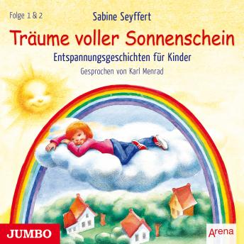 [German] - Träume voller Sonnenschein: Entspannungsgeschichten für Kinder