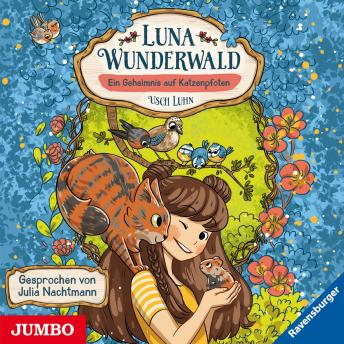 [German] - Luna Wunderwald. Ein Geheimnis auf Katzenpfoten
