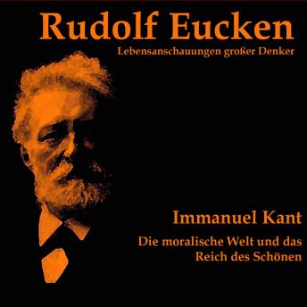 [German] - Immanuel Kant: Die moralische Welt und das Reich des Schönen