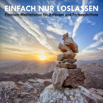 [German] - EINFACH NUR LOSLASSEN: Premium-Meditationen für Anfänger und Fortgeschrittene (By Patrick Lynen) episode artwork