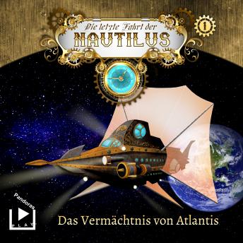 Die letzte Fahrt der Nautilus 1 - Das Vermächtnis von Atlantis