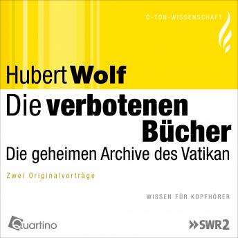 [German] - Die verbotenen Bücher: Die geheimen Archive des Vatikan