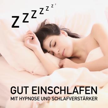 [German] - Zzzzzzz... Das Geheimnis erholsamer Nachtruhe: Gut einschlafen mit Hypnose und Schlafverstärker