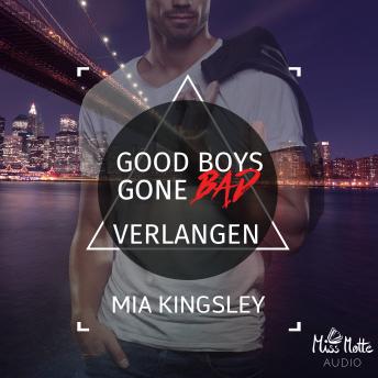 [German] - Good Boys Gone Bad: Verlangen