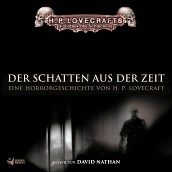 [German] - Lovecraft: Der Schatten aus der Zeit