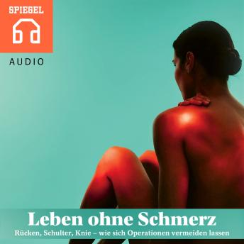 [German] - Leben ohne Schmerz: Rücken, Schulter, Knie - wie sich Operationen vermeiden lassen