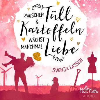 [German] - Zwischen Tüll & Kartoffeln wächst manchmal Liebe