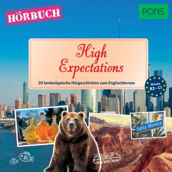 [German] - PONS Hörbuch Englisch: High Expectations: 20 landestypische Hörgeschichten zum Englischlernen (B2-C1)