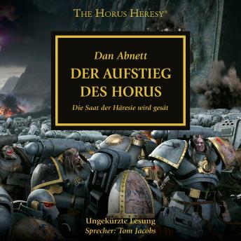 [German] - The Horus Heresy 01: Der Aufstieg des Horus: Die Saat der Häresie wird gesät