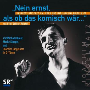 Download 'Nein ernst, als ob das komisch wär...': Kabarettistisches um, über und mit Joachim Ringelnatz by Joachim Ringelnatz, Peter Eckhart Reichel