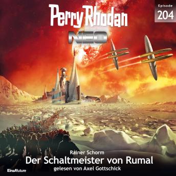 [German] - Perry Rhodan Neo 204: Der Schaltmeister von Rumal