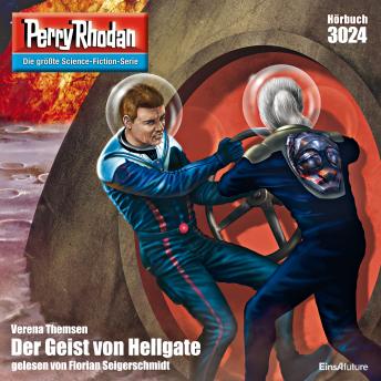 [German] - Perry Rhodan 3024: Der Geist von Hellgate: Perry Rhodan-Zyklus 'Mythos'