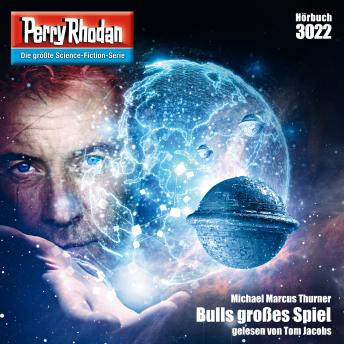 [German] - Perry Rhodan 3022: Bulls großes Spiel: Perry Rhodan-Zyklus 'Mythos'