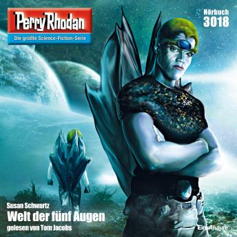 [German] - Perry Rhodan 3018: Welt der fünf Augen: Perry Rhodan-Zyklus 'Mythos'
