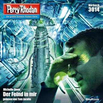 [German] - Perry Rhodan 3014: Der Feind in mir: Perry Rhodan-Zyklus 'Mythos'