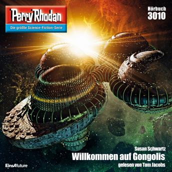 [German] - Perry Rhodan 3010: Willkommen auf Gongolis: Perry Rhodan-Zyklus 'Mythos'