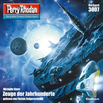 [German] - Perry Rhodan 3007: Zeuge der Jahrhunderte: Perry Rhodan-Zyklus 'Mythos'