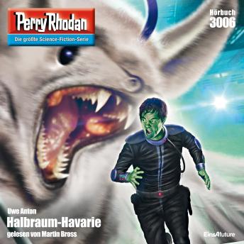 [German] - Perry Rhodan 3006: Halbraum-Havarie: Perry Rhodan-Zyklus 'Mythos'