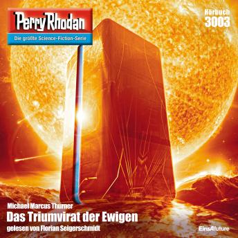 [German] - Perry Rhodan 3003: Das Triumvirat der Ewigen: Perry Rhodan-Zyklus 'Mythos'